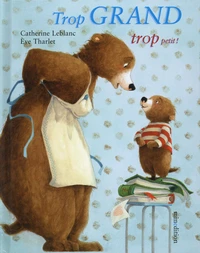 Trop grand, trop petit !