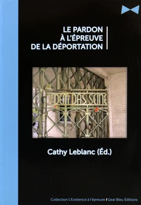 Le pardon à l'épreuve de la déportation