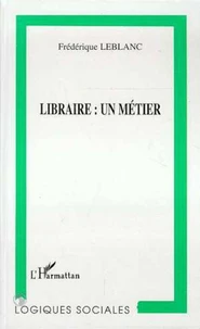 LIBRAIRE. Un métier
