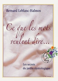Ce que les mots veulent dire