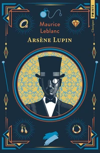 Arsène Lupin, gentleman-cambrioleur ; Arsène Lupin contre Herlock Sholmès ; L'Aiguille creuse