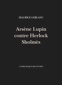 Arsène Lupin contre Herlock Sholmès