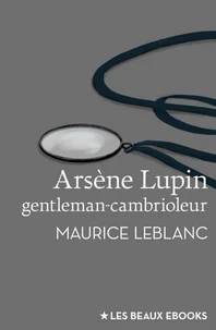 Arsène Lupin, gentleman-cambrioleur