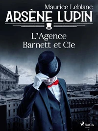 Arsène Lupin -- L'Agence Barnett et Cie