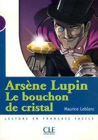 Arsène Lupin, Le bouchon de cristal