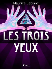 Arsène Lupin -- Les Trois Yeux