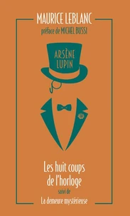 Les huit coups de l'horloge ; La demeure mystérieuse