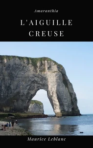 L'Aiguille Creuse