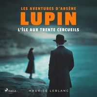 L'Île aux trente cercueils – Les aventures d'Arsène Lupin