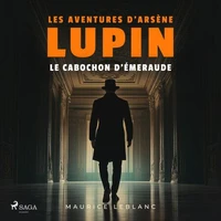Le cabochon d'émeraude – Les aventures d'Arsène Lupin