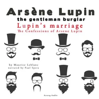 Lupin's Marriage, the Confessions of Arsène Lupin