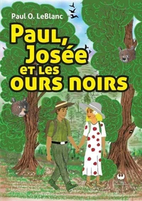 Paul, Josée et les ours noirs