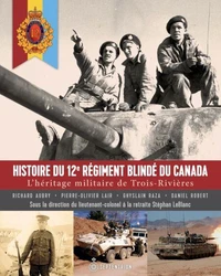 L'histoire du 12e regiment blinde du canada