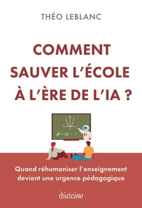 Comment sauver l'école à l'ère de l'IA ?