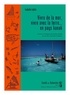 Leblic Isabelle - Vivre de la mer, vivre avec la terre…en pays kanak. Savoirs et techniques des pêcheurs kanak du Sud.