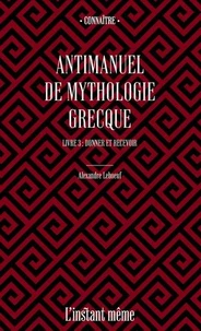 Antimanuel de mythologie grecque