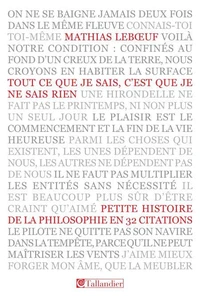 Tout ce que je sais, c'est que je ne sais rien