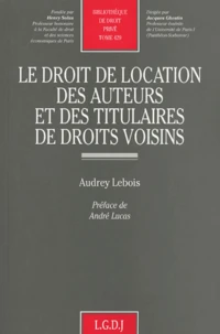 Le droit de location des auteurs et des titulaires de droits voisins