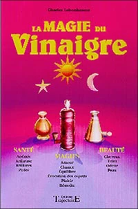 La Magie Du Vinaigre