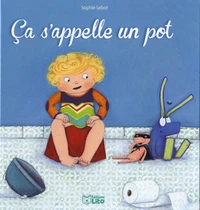 Ça s'appelle un pot