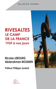 Rivesaltes, le camp de la France