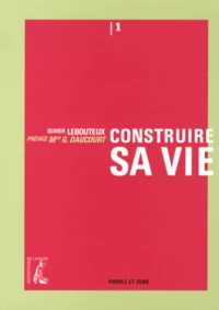 Construire sa vie
