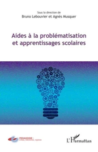 Aides à la problématisation et apprentissages scolaires
