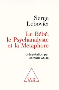 Le Bebe, Le Psychanalyste Et La Metaphore