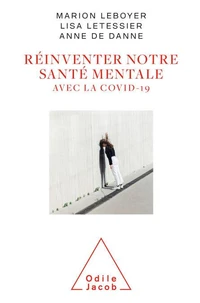 Réinventer notre santé mentale avec la Covid-19