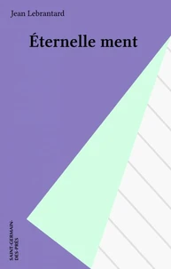 Éternelle ment