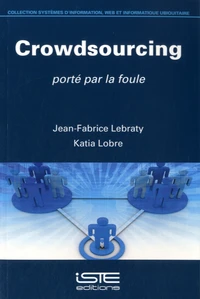 Crowdsourcing, porté par la foule