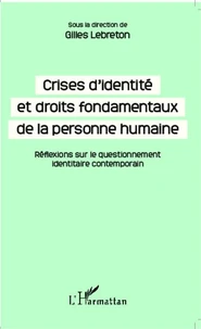 Crises d'identité et droits fondamentaux de la personne humaine