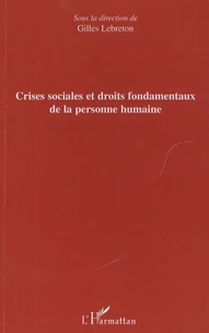 Crises sociales et droits fondamentaux de la personne humaine