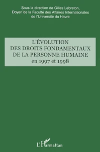 L'Evolution Des Droits Fondamentaux De La Personne Humaine En 1997 Et 1998