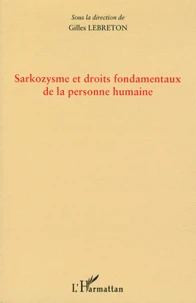 Sarkozysme et droits fondamentaux de la personne humaine