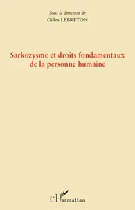 Sarkozysme et droits fondamentaux de la personne humaine
