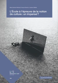 L'école à l'épreuve de la notion de culture : un impensé ?