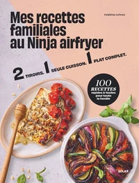 Mes recettes familiales au Ninja airfryer