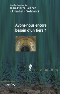 Avons-nous encore besoin d'un tiers ?