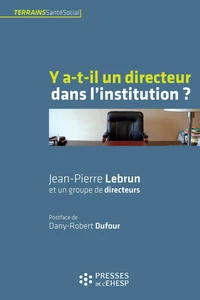 Y a-t-il un directeur dans l'institution ?