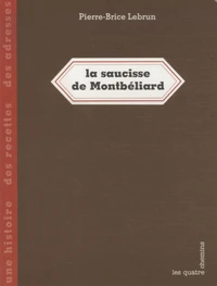La saucisse de Montbéliard