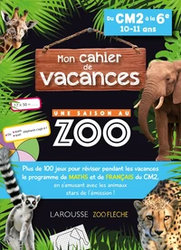 Mon cahier de vacances : Une saison au zoo