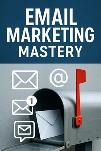 Email Marketing Mastery