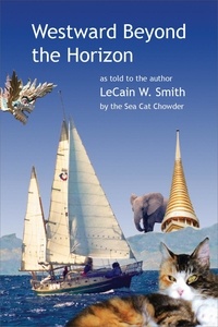  LeCain W. Smith - Westward Beyond the Horizon - The Amazing Adventures of the Sea Cat Chowder, #3.