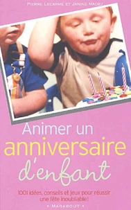 Animer un anniversaire d'enfant