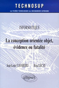 La Conception Orientee Objet, Evidence Ou Fatalite