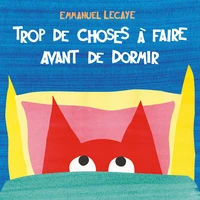 Trop de choses à faire avant de dormir