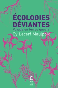 Ecologies déviantes