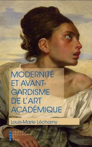 Modernité et avant-gardisme de l'art académique