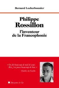 Philippe Rossillon, l'inventeur de la Francophonie